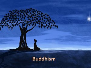 Buddhism Tibetan Buddhism There are two major Buddhist