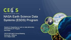 Committee on Earth Observation Satellites NASA Earth Science
