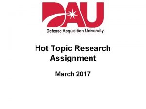 Hot Topic Research Assignment March 2017 Assignment You