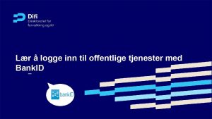 Lr logge inn til offentlige tjenester med Bank