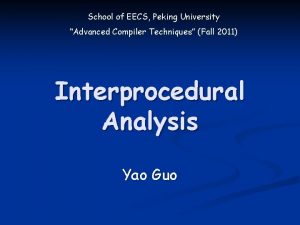 School of EECS Peking University Advanced Compiler Techniques