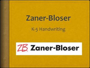 ZanerBloser K5 Handwriting Handwriting Mental processes involved in
