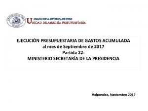 UNIDAD DE ASESORA PRESUPUESTARIA SENADO DE LA REPBLICA