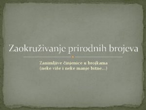 Zaokruživanje prirodnih brojeva