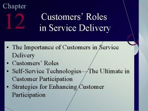 Customers role in service delivery