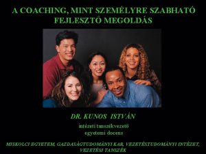 A COACHING MINT SZEMLYRE SZABHAT FEJLESZT MEGOLDS DR