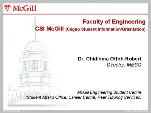 Faculty of Engineering CSI Mc Gill Cgep Student
