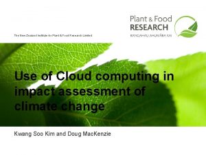 The New Zealand Institute for Plant Food Research