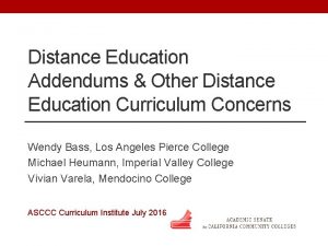 Distance Education Addendums Other Distance Education Curriculum Concerns