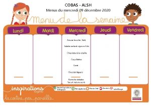 COBAS ALSH Menus du mercredi 09 dcembre 2020