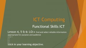 ICT Computing Functional Skills ICT Lesson 4 5