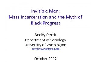 Invisible Men Mass Incarceration and the Myth of