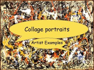 Collage portrait artists