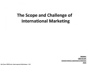 The Scope and Challenge of International Marketing Chapter