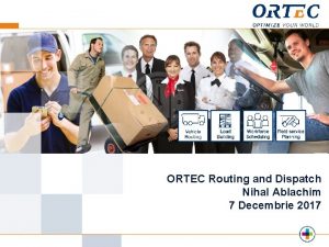 Ortec routing and dispatch