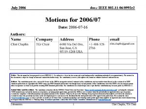 July 2006 doc IEEE 802 11 060992 r