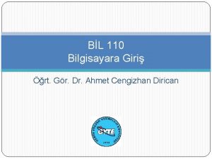 BL 110 Bilgisayara Giri rt Gr Dr Ahmet