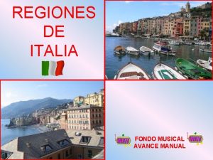 REGIONES DE ITALIA FONDO MUSICAL AVANCE MANUAL La