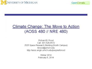 Climate Change The Move to Action AOSS 480