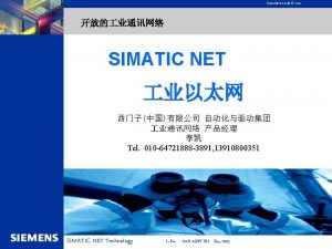 Automation and Drives SIMATIC NET SIEMENS SIEMENS Tel