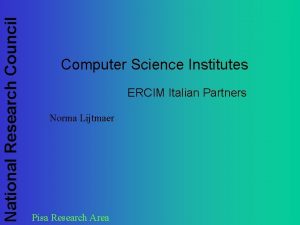 National Research Council Computer Science Institutes ERCIM Italian