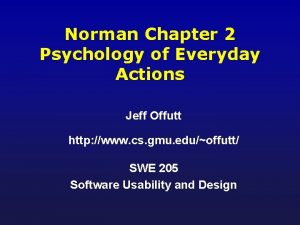 Norman Chapter 2 Psychology of Everyday Actions Jeff