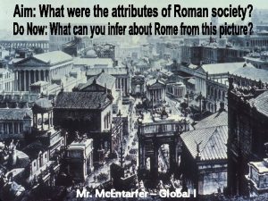 Mr Mc Entarfer Global I The Roman Empire