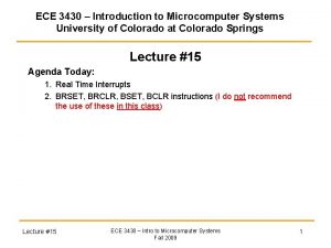 ECE 3430 Introduction to Microcomputer Systems University of