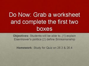 Do Now Grab a worksheet and complete the