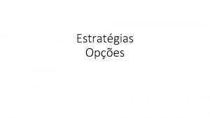 Estratgias Opes Especulao Suponha que um ativo esteja