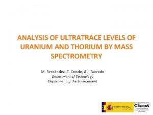 ANALYSIS OF ULTRATRACE LEVELS OF URANIUM AND THORIUM