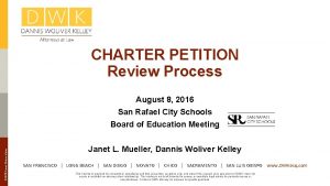 CHARTER PETITION Review Process 2016 Dannis Woliver Kelley