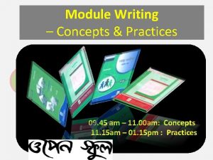 Module Writing Concepts Practices Training is Expensive but