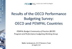 Results of the OECD Performance Budgeting Survey OECD