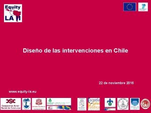 Diseo de las intervenciones en Chile 22 de