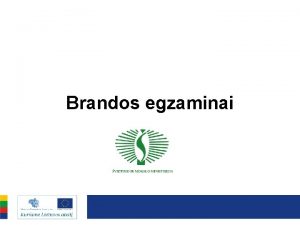 Brandos egzaminai Nuo 2010 met brandos atestatui gauti