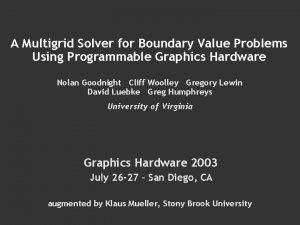 A Multigrid Solver for Boundary Value Problems Using