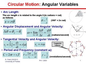 Circular Motion Angular Variables Arc Length The arc