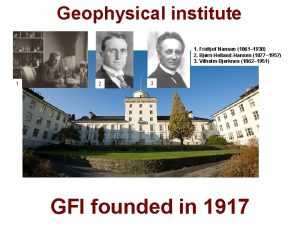 GEOF 100 Geofysisk Institutt Universitetet i Bergen Geophysical