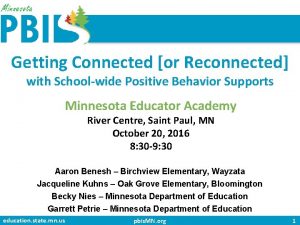 Getting Connected or Reconnected with Schoolwide Positive Behavior