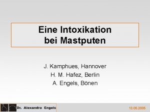 Eine Intoxikation bei Mastputen J Kamphues Hannover H