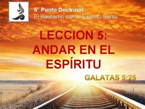 5 Punto Doctrinal El Bautismo con el Espritu