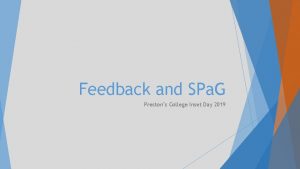 Feedback and SPa G Prestons College Inset Day