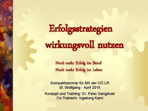 Erfolgsstrategien wirkungsvoll nutzen Noch mehr Erfolg im Beruf