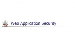 IST 210 Web Application Security IST 210 n