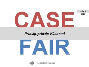 CASE FAIR Prinsipprinsip Ekonomi Penerbit Erlangga edisi 8