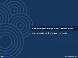 Problemas Metodolgicos em Cincias Sociais Apresentao da disciplina