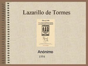 Lazarillo de Tormes Annimo 1554 Contexto histrico Espaa