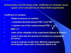 Relationship between mean yield coefficient of variation mean