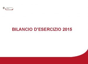 BILANCIO DESERCIZIO 2015 CONSUNTIVO 2015 VS PREVENTIVO AGGIORNATO